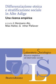 Differenziazione etnica e stratificazione sociale in Alto Adige - Librerie.coop