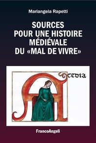 Sources pour une histoire médiévale du "mal de vivre" - Librerie.coop