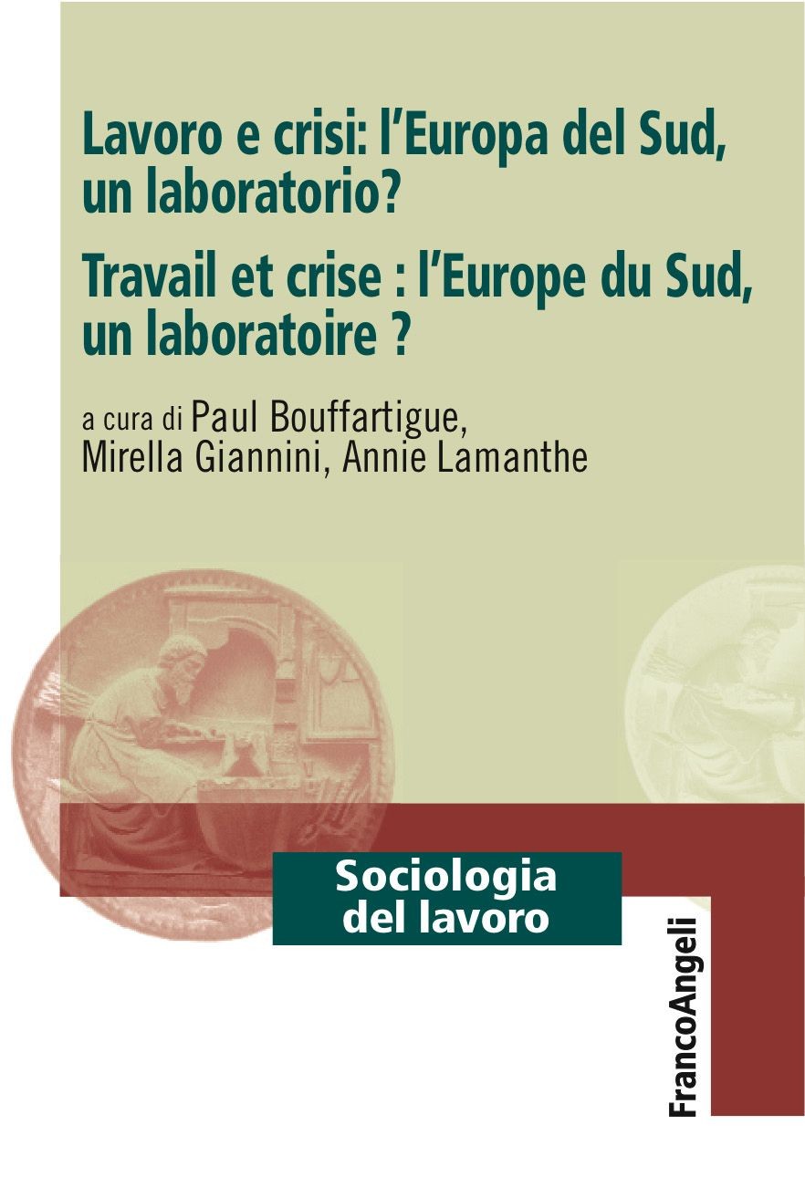 Lavoro e crisi: l'Europa del Sud, un laboratorio? - Librerie.coop