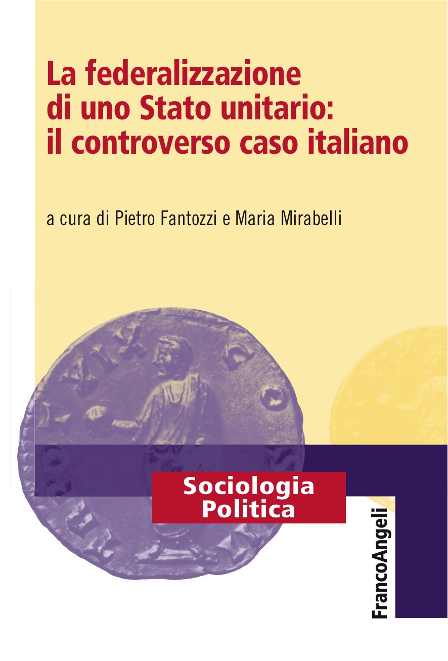 La federalizzazione di uno Stato unitario: il controverso caso italiano - Librerie.coop