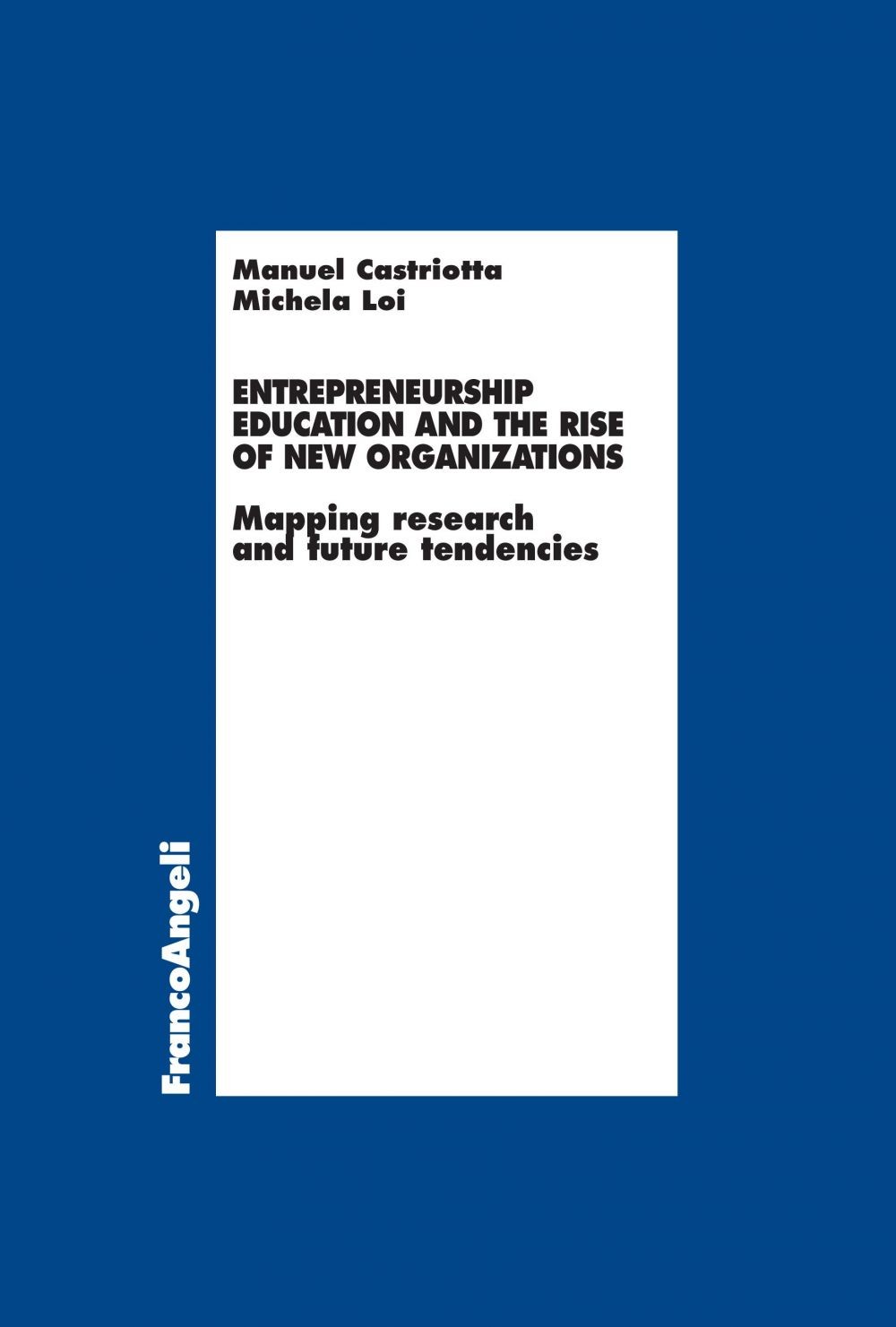Entrepreneurship Education and the rise of new Organizations - Librerie.coop