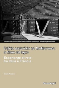 Edilizia sostenibile nel mediterraneo: le filiere del legno - Librerie.coop