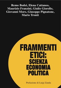 Frammenti etici: scienza economia politica - Librerie.coop