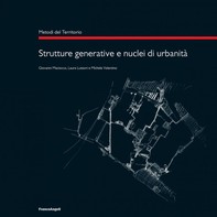 Strutture generative e nuclei di urbanità - Librerie.coop