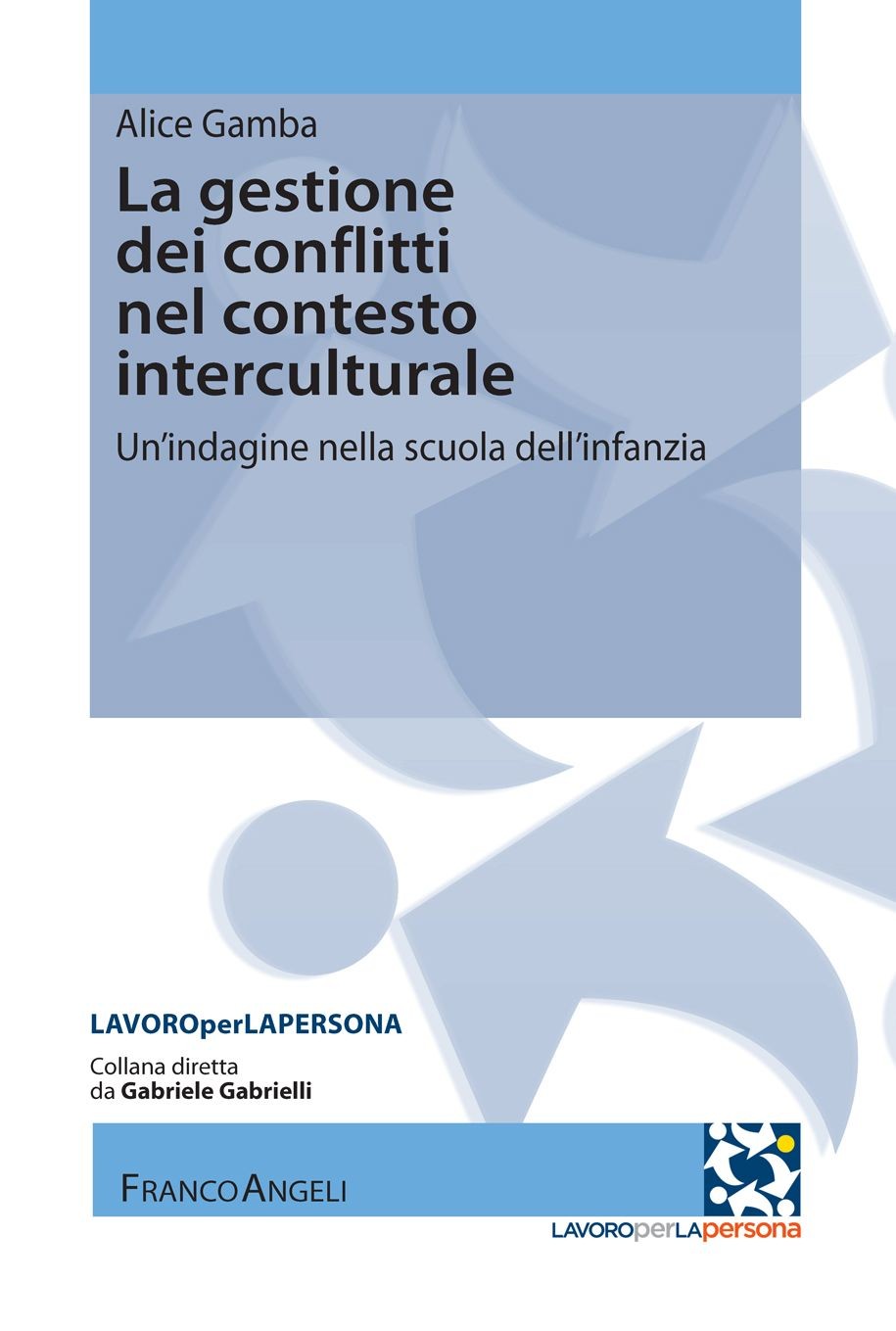 La gestione dei conflitti nel contesto interculturale - Librerie.coop