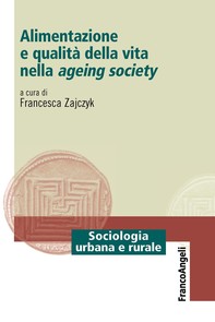 Alimentazione e qualità della vita nella ageing society - Librerie.coop