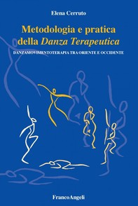 Metodologia e pratica della Danza Terapeutica - Librerie.coop