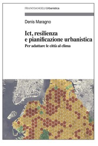 Ict, resilienza e pianificazione urbanistica - Librerie.coop