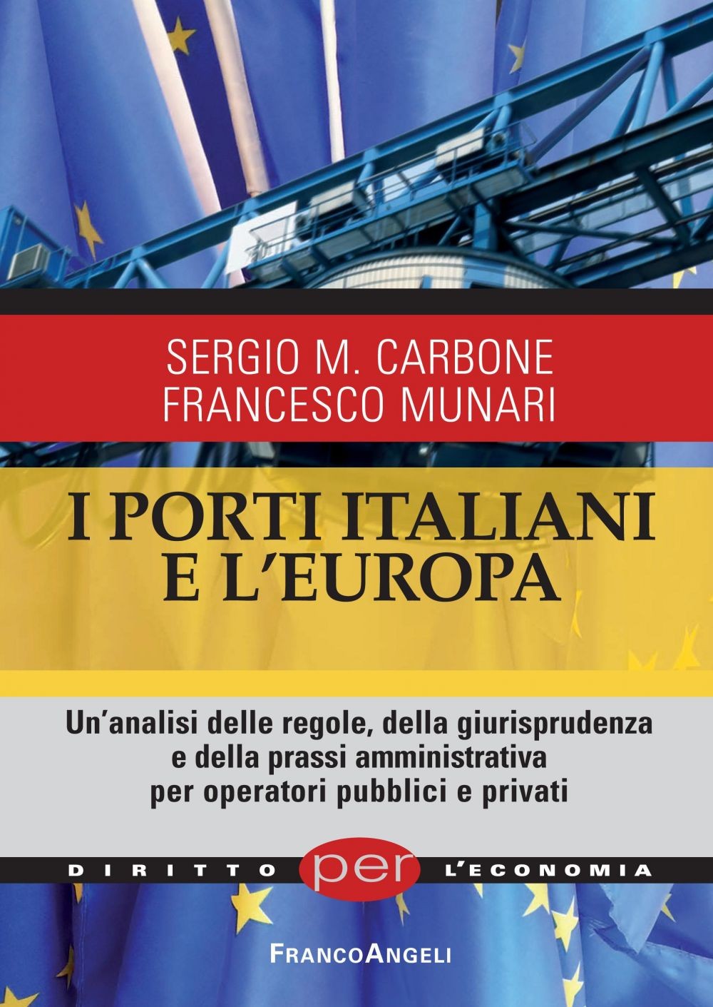I porti italiani e l'Europa - Librerie.coop