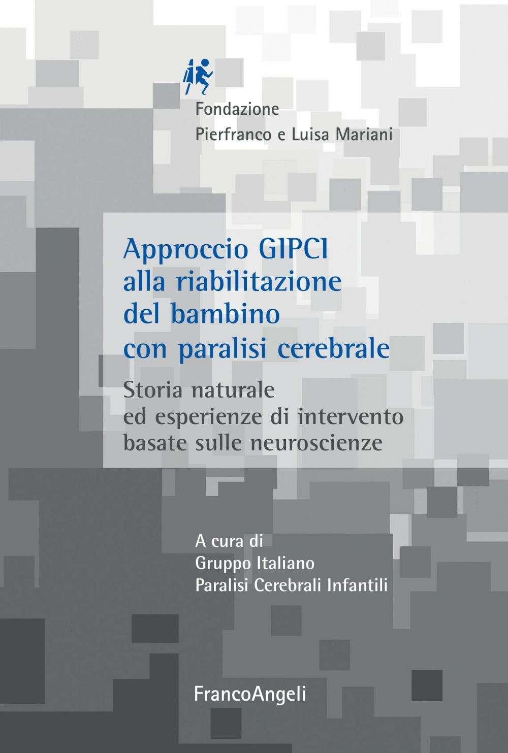Approccio Gipci alla riabilitazione del bambino con paralisi cerebrale - Librerie.coop