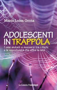 Adolescenti in trappola - Librerie.coop