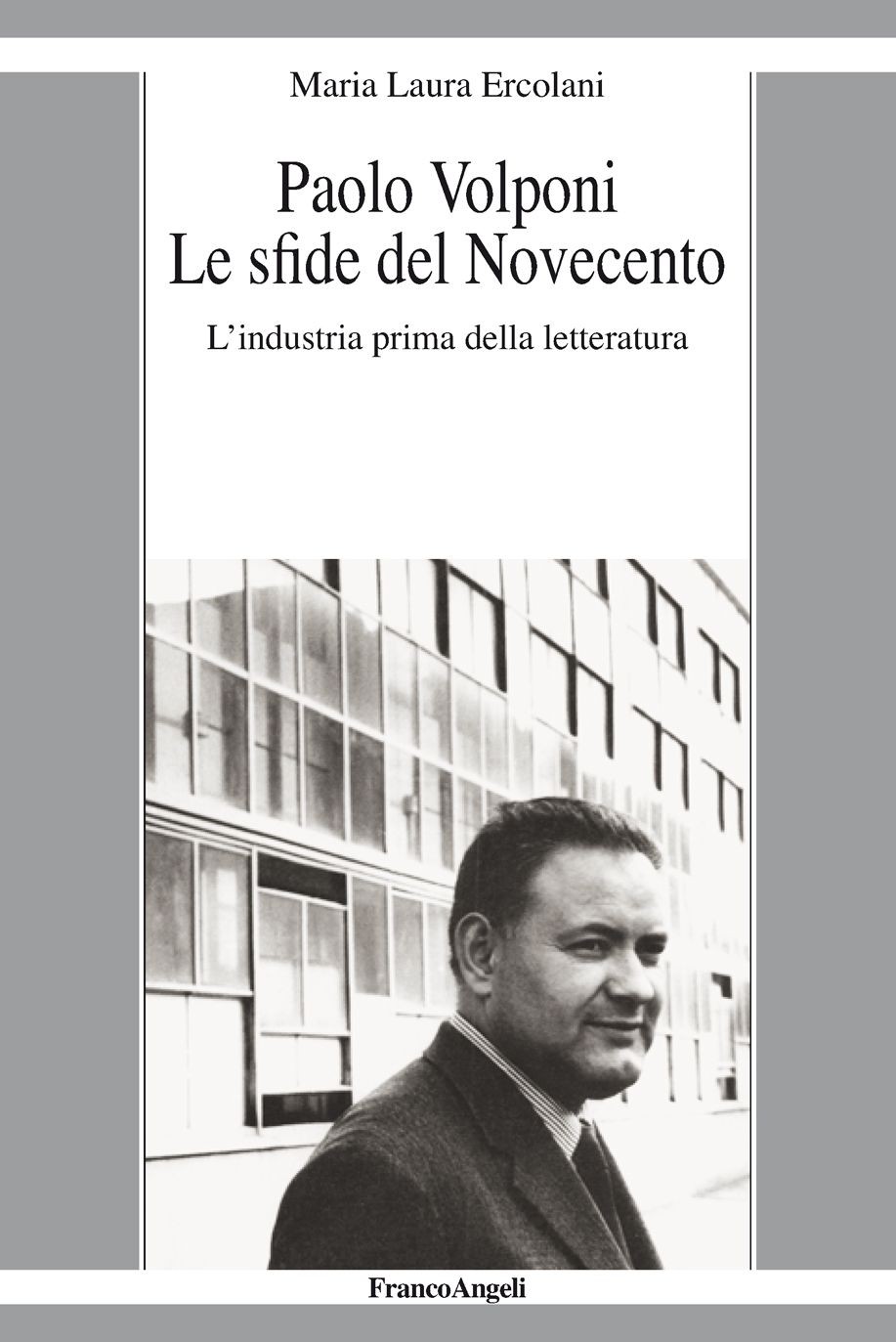 Paolo Volponi Le sfide del Novecento - Librerie.coop