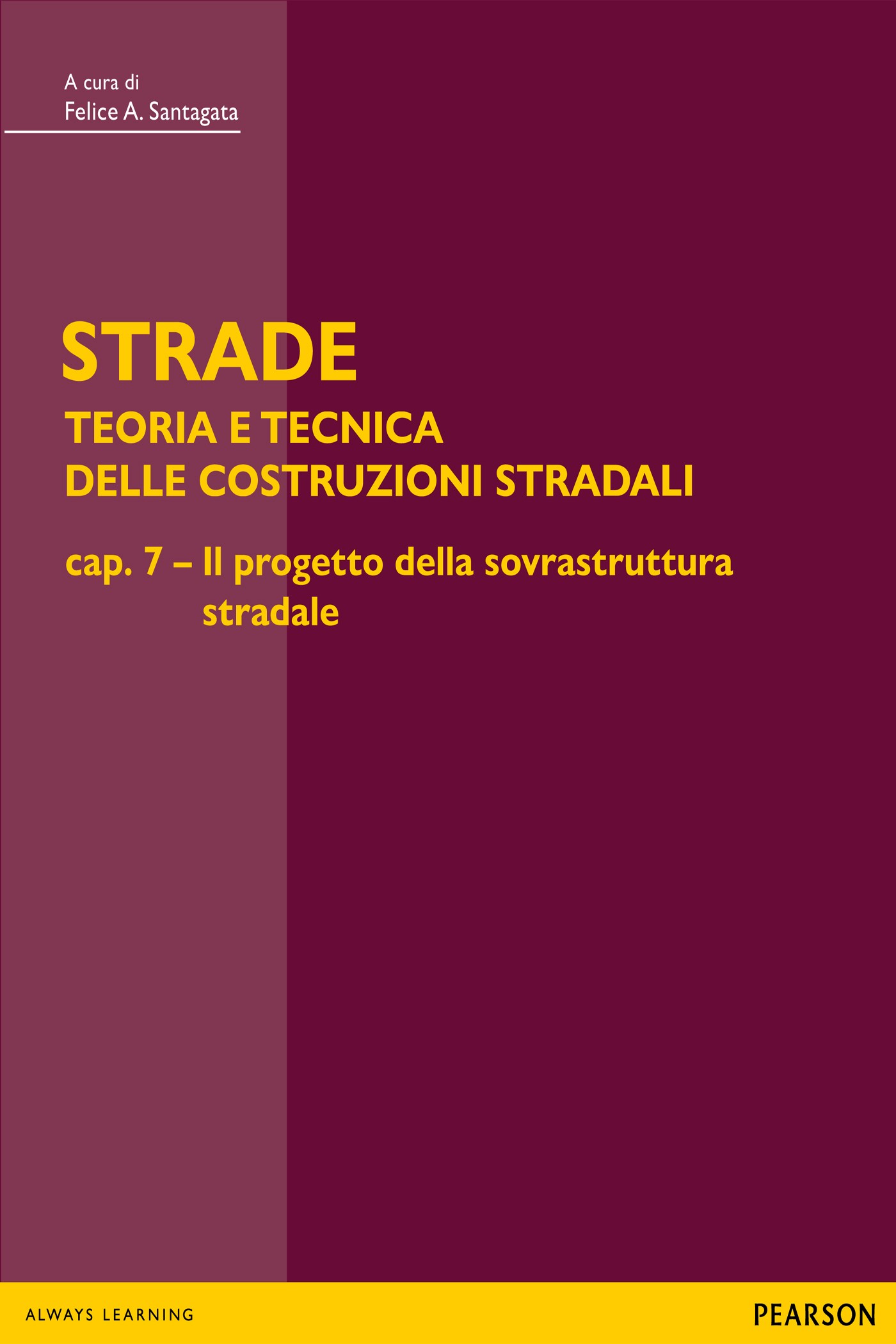 STRADE – cap. 7 Il progetto della sovrastruttura stradale - Librerie.coop