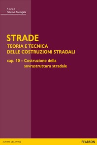 STRADE – cap. 10 Costruzione della sovrastruttura stradale - Librerie.coop