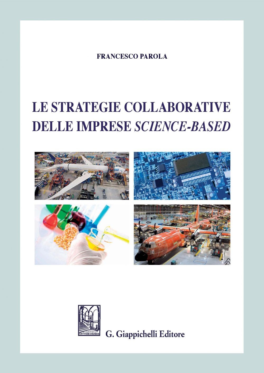 Le strategie collaborative delle imprese science-based - Librerie.coop