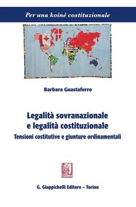 Legalità sovranazionale e legalità costituzionale. - Librerie.coop