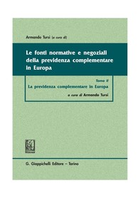 Le fonti normative e negoziali della previdenza complementare in Europa - Librerie.coop