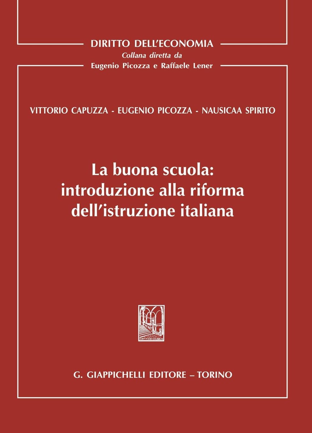 La buona scuola: introduzione alla riforma dell'istruzione italiana - Librerie.coop