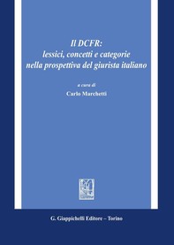 Il DCFR: lessici, concetti e categorie nella prospettiva del giurista italiano - Librerie.coop