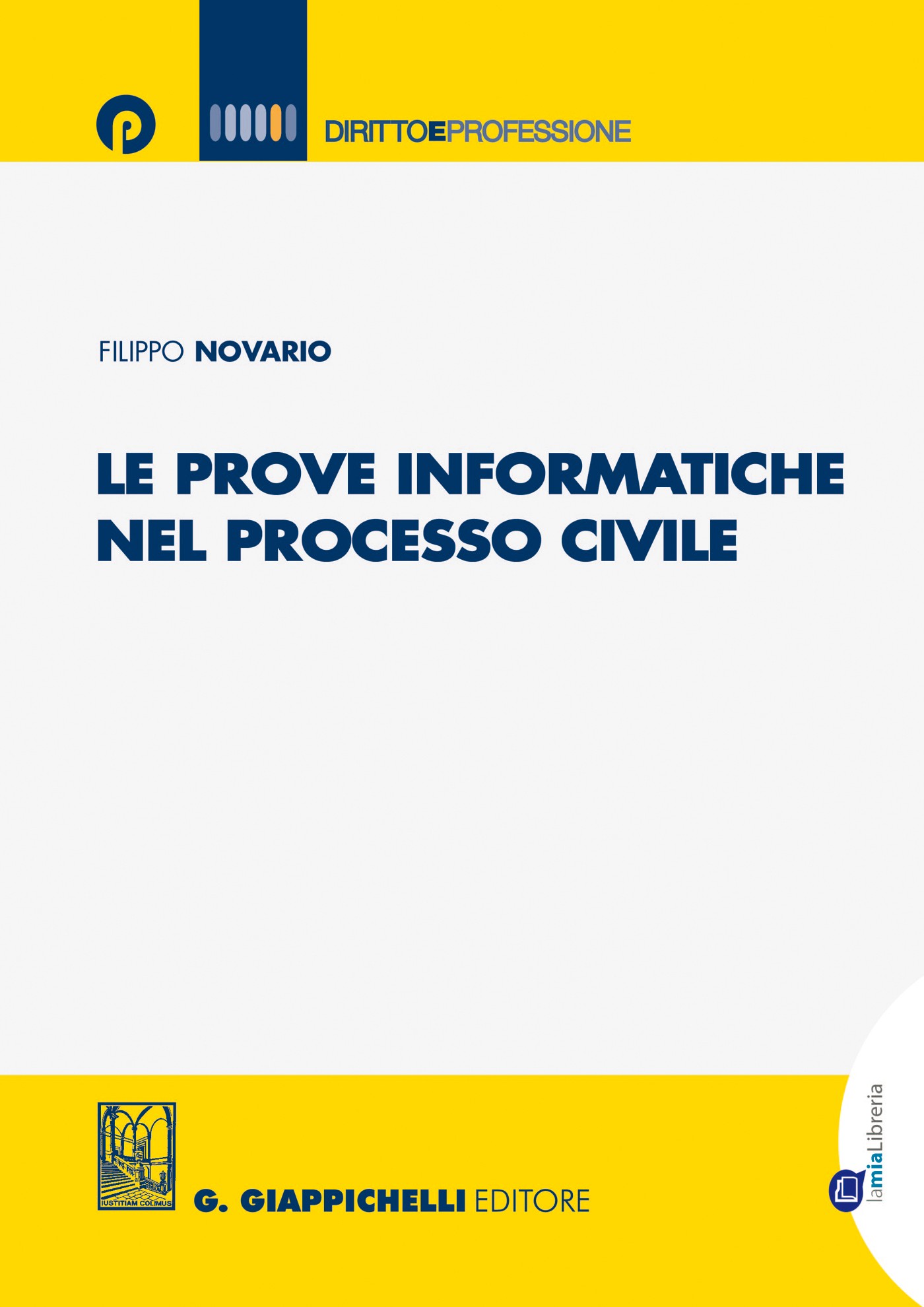 Le prove informatiche nel processo civile - Librerie.coop