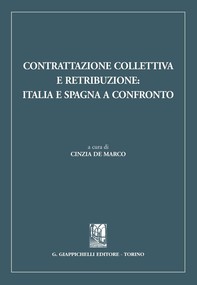 Contrattazione collettiva e retribuzione: Italia e Spagna a confronto - Librerie.coop