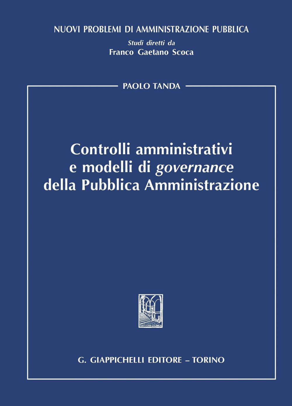 Controlli amministrativi e modelli di governance della Pubblica Amministrazione - Librerie.coop