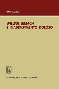 Willful breach e inadempimento doloso - Librerie.coop