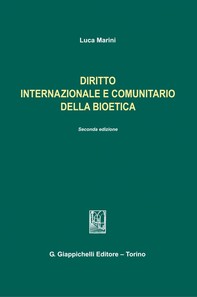 Diritto internazionale e comunitario della bioetica - Librerie.coop