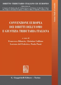 Convenzione europea dei diritti dell'uomo e giustizia tributaria italiana - Librerie.coop