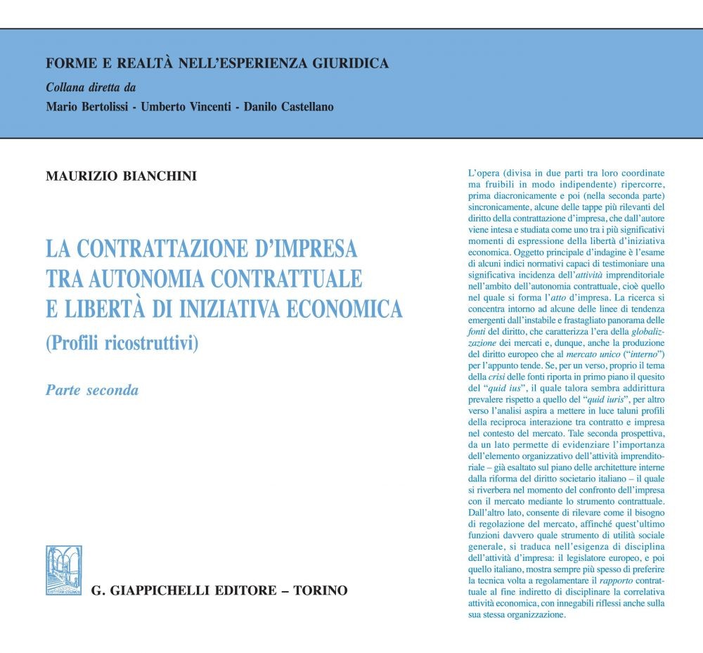 La contrattazione d'impresa tra autonomia contrattuale e libertà di iniziativa economica (Profili ricostruttivi) - Librerie.coop