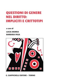 Questioni di genere nel diritto: impliciti e crittotipi - Librerie.coop
