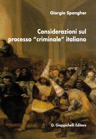Considerazioni sul processo 'criminale' italiano - Librerie.coop