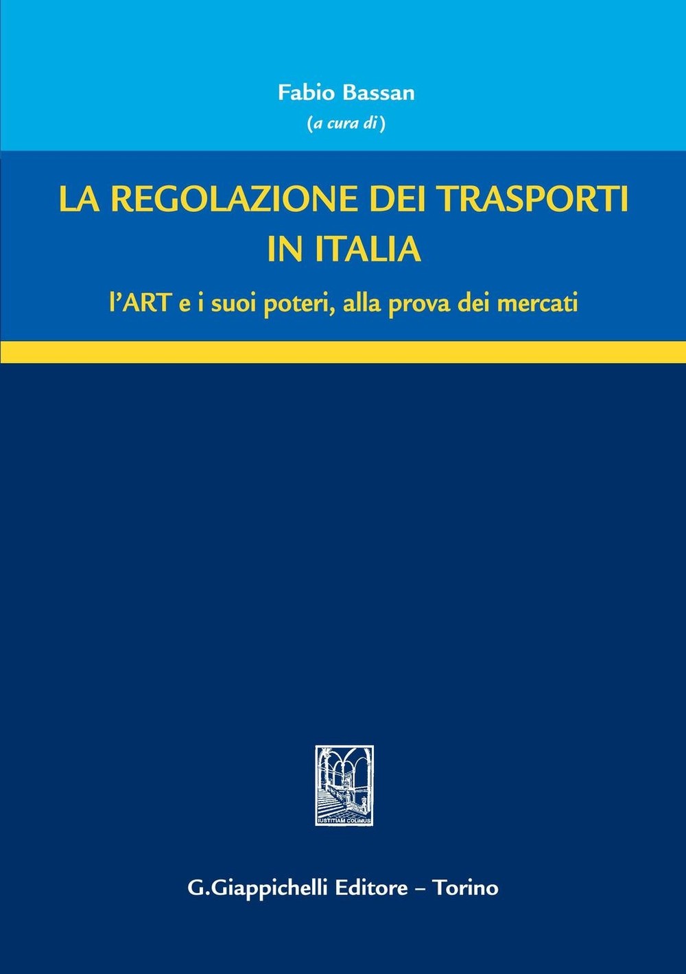 La regolazione dei trasporti in italia - Librerie.coop