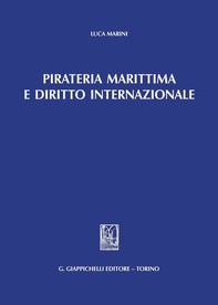 Pirateria marittima e diritto internazionale - Librerie.coop
