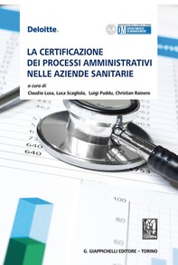 La certificazione dei processi amministrativi nelle aziende sanitarie - Librerie.coop