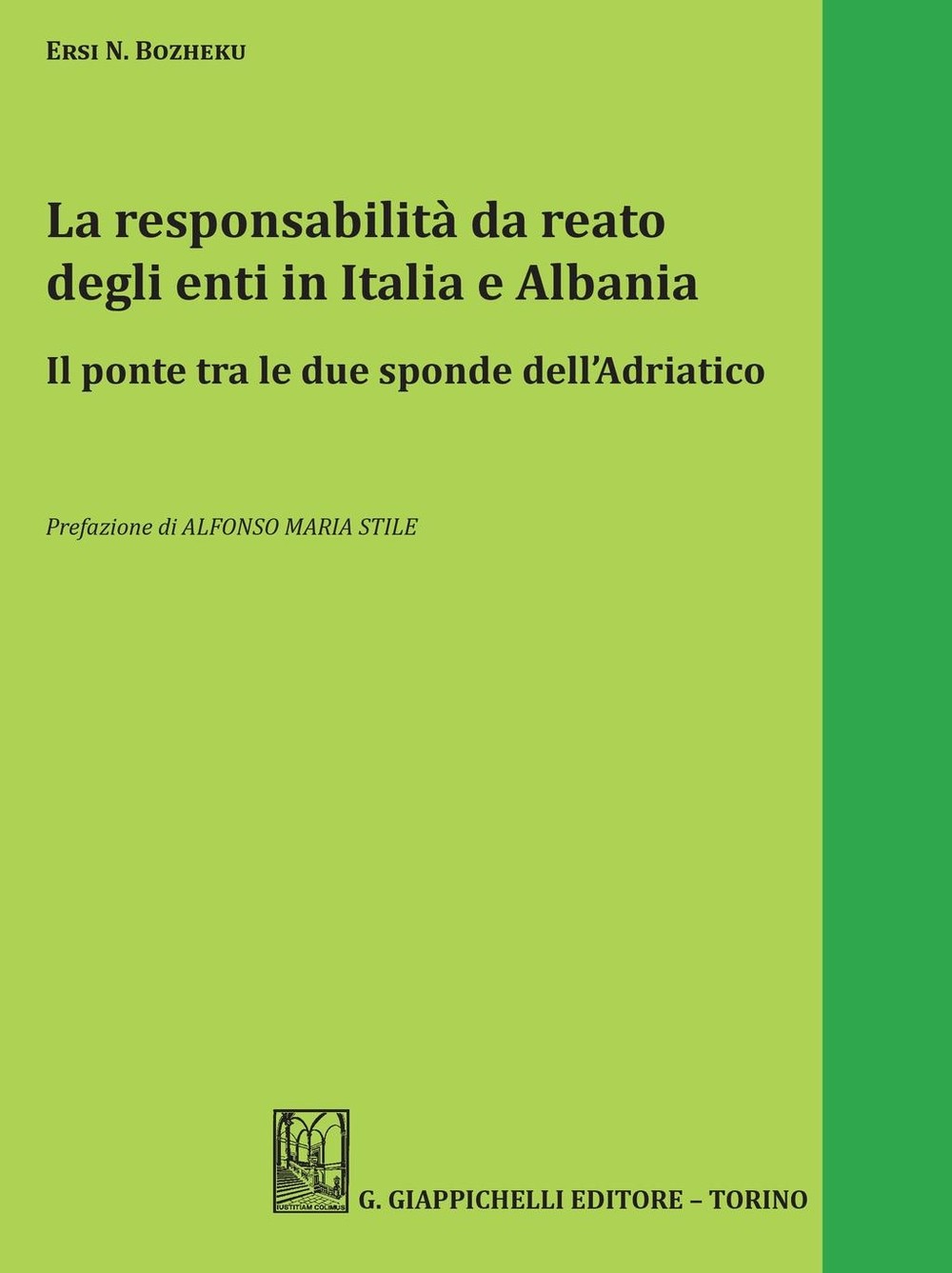 La responsabilità da reato degli enti in Italia e Albania - Librerie.coop