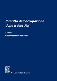 Il diritto dell'occupazione dopo il Jobs Act - Librerie.coop