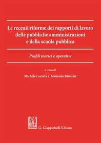 Le recenti riforme dei rapporti di lavoro delle pubbliche amministrazioni e della scuola pubblica - Librerie.coop