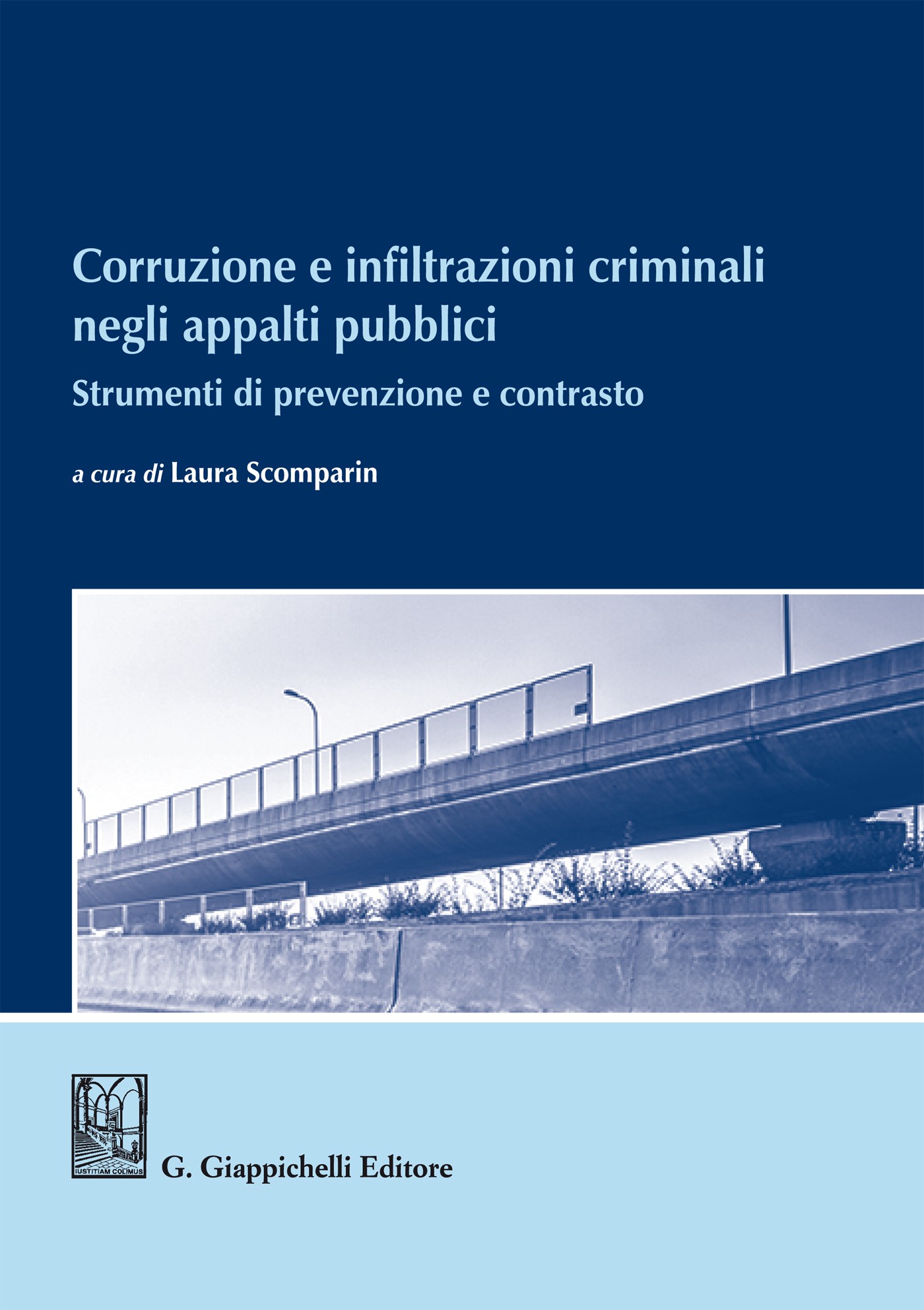 Corruzione e infiltrazioni criminali negli appalti pubblici - Librerie.coop