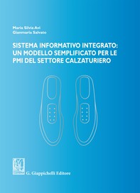 Sistema informativo integrato: un modello semplificato per le PMI del settore calzaturiero - Librerie.coop