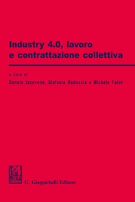 Industry 4.0, lavoro e contrattazione collettiva - Librerie.coop