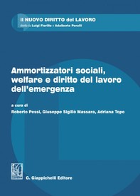 Ammortizzatori sociali, welfare e diritto del lavoro dell'emergenza - e-Book - Librerie.coop