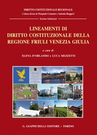 Lineamenti di diritto costituzionale della regione Friuli Venezia Giulia - Librerie.coop