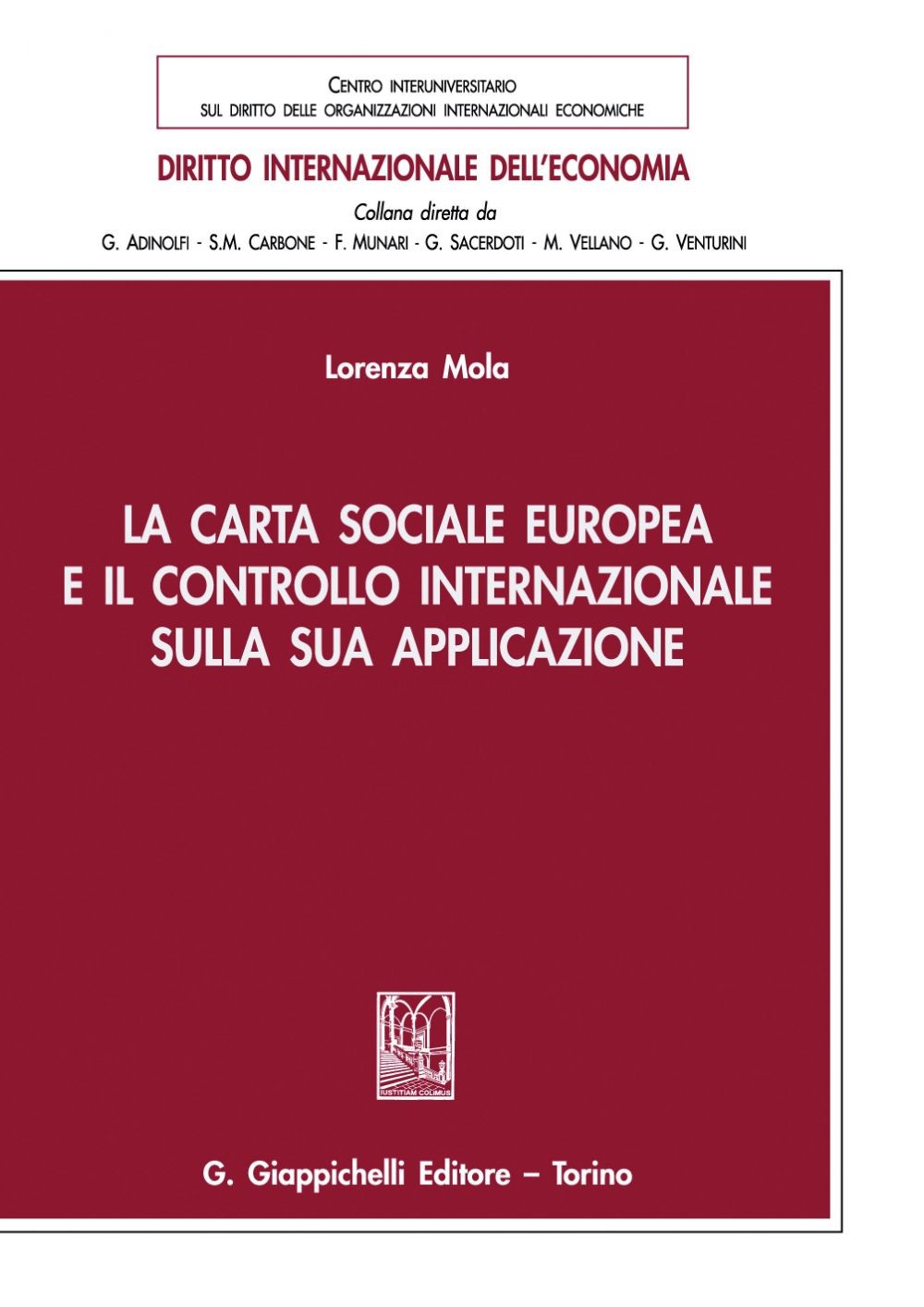La Carta sociale europea e il controllo internazionale sulla sua applicazione - e-Book - Librerie.coop