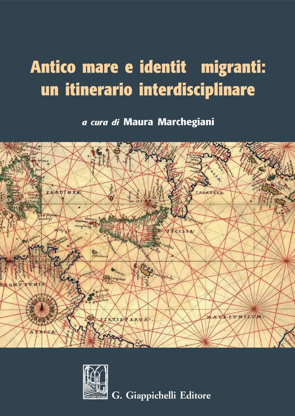 Antico mare e identità migranti: un itinerario interdisciplinare - Librerie.coop