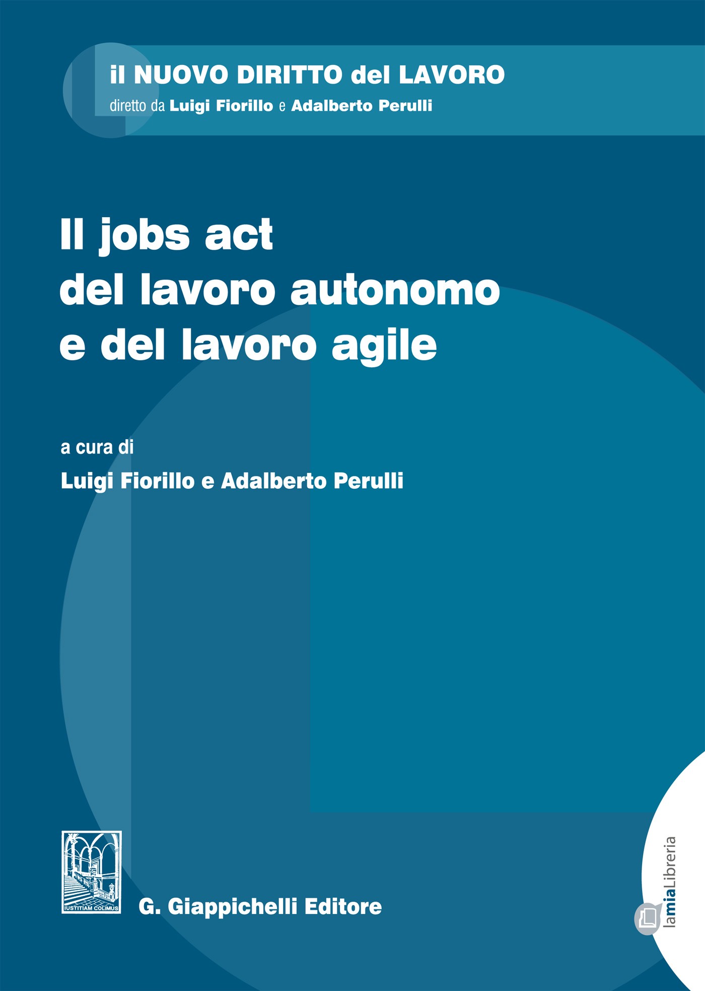 Il jobs act del lavoro autonomo e del lavoro agile - Librerie.coop