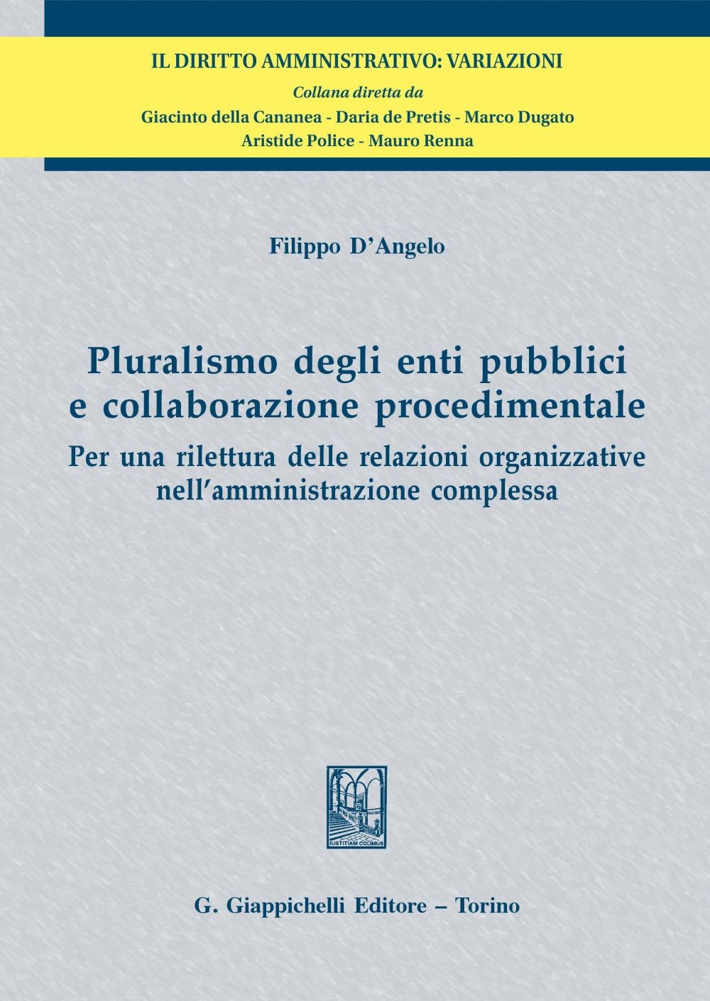 Pluralismo degli enti pubblici e collaborazione procedimentale - e-Book - Librerie.coop