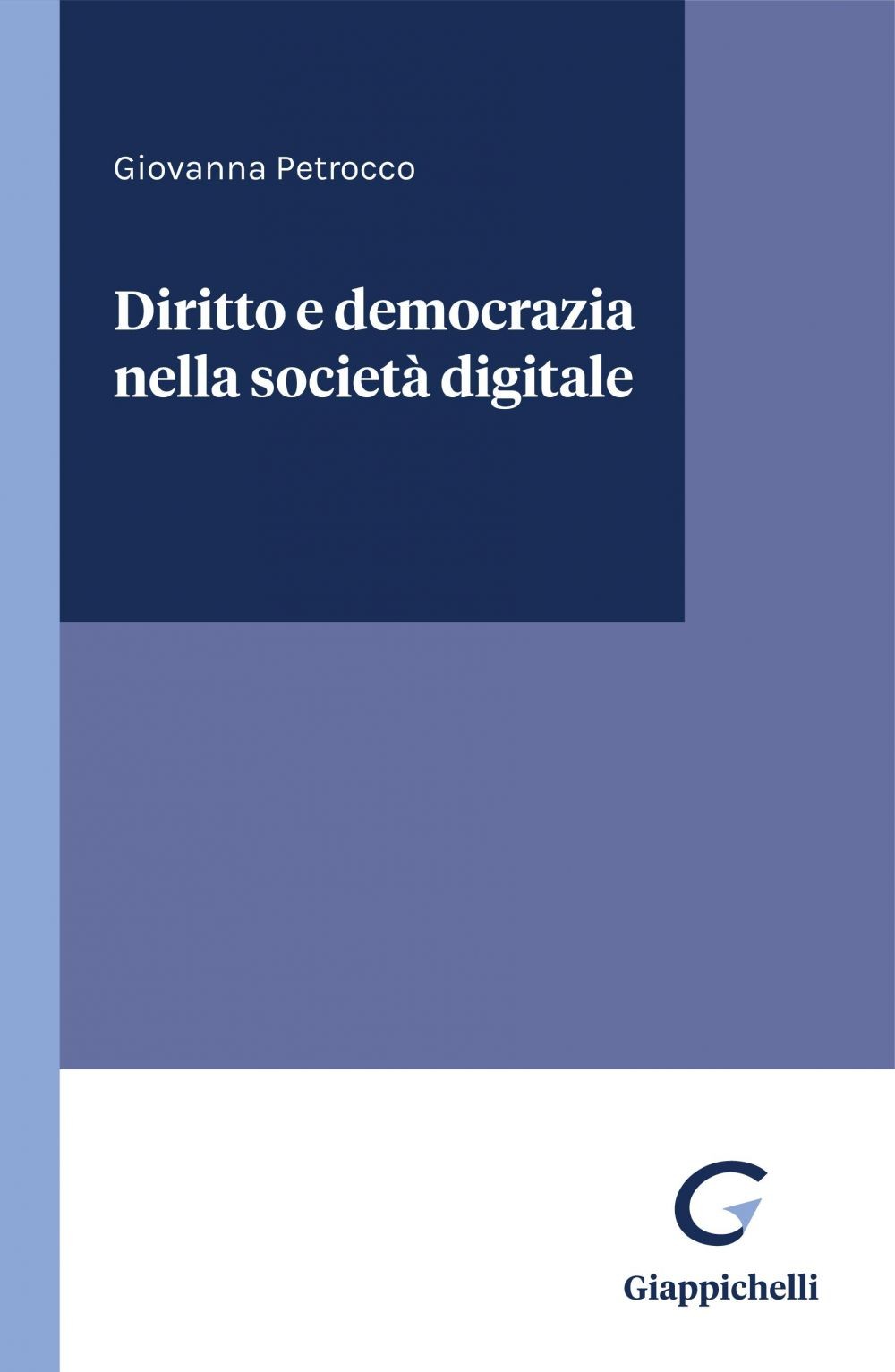 Diritto e democrazia nella società digitale - e-Book - Librerie.coop