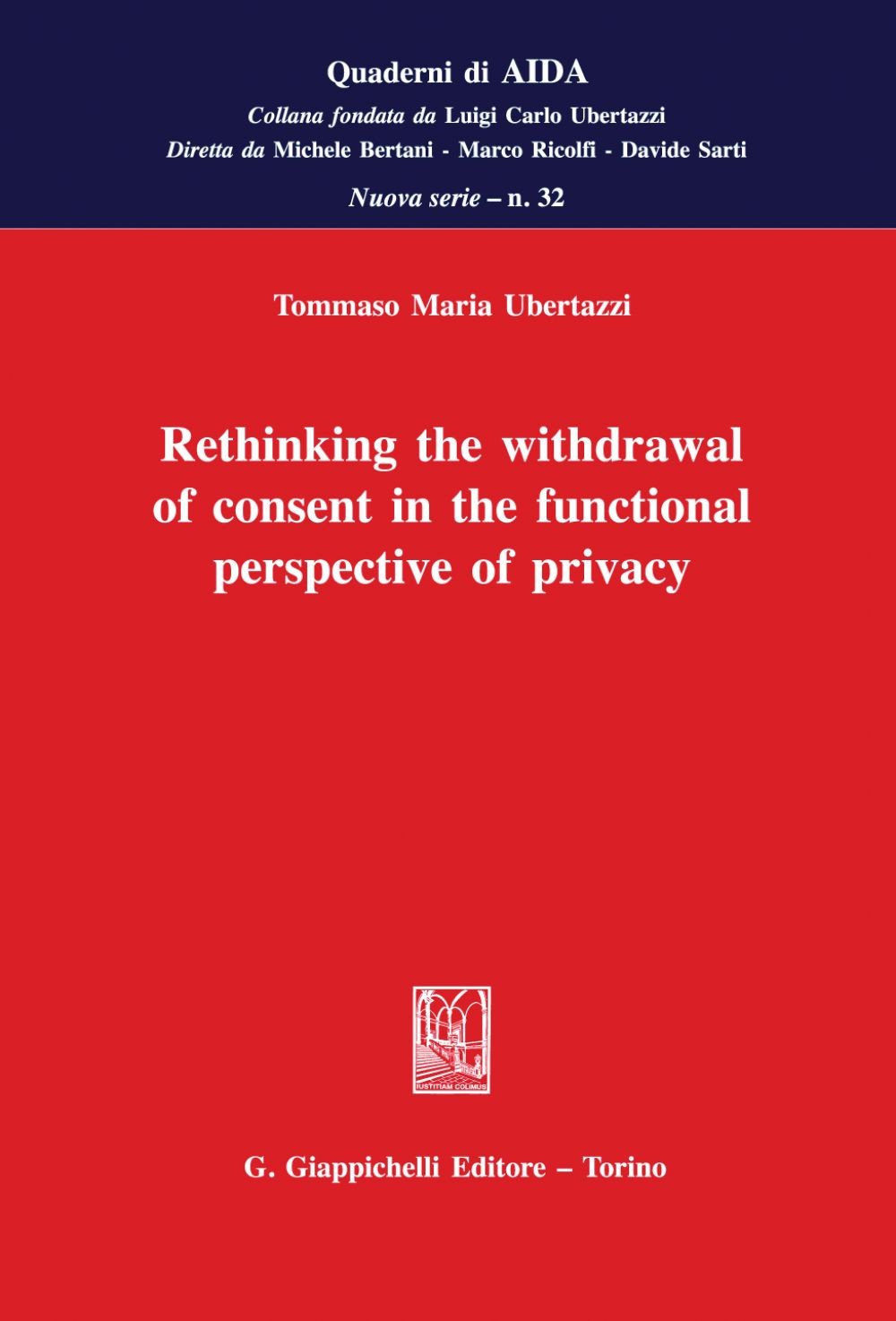 Rethinking the withdrawal of consent in the functional perspective of privacy - e-Book - Librerie.coop