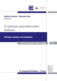 Il sistema previdenziale italiano. Principi, struttura ed evoluzione - Librerie.coop